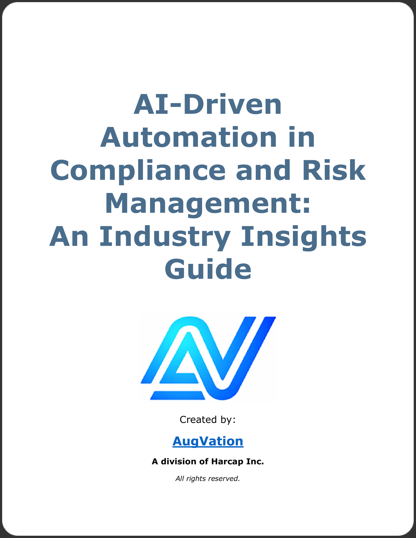 AI-Driven Automation in Compliance and Risk Management: An Industry Insights Guide