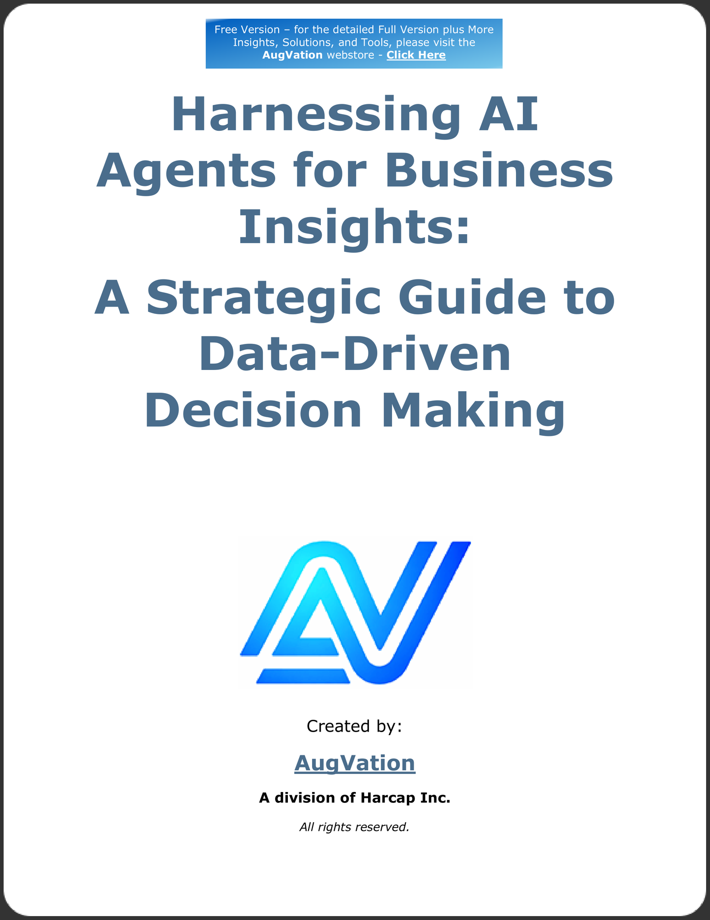 Harnessing AI Agents for Business Insights: A Strategic Guide to Data-Driven Decision Making - Free Version