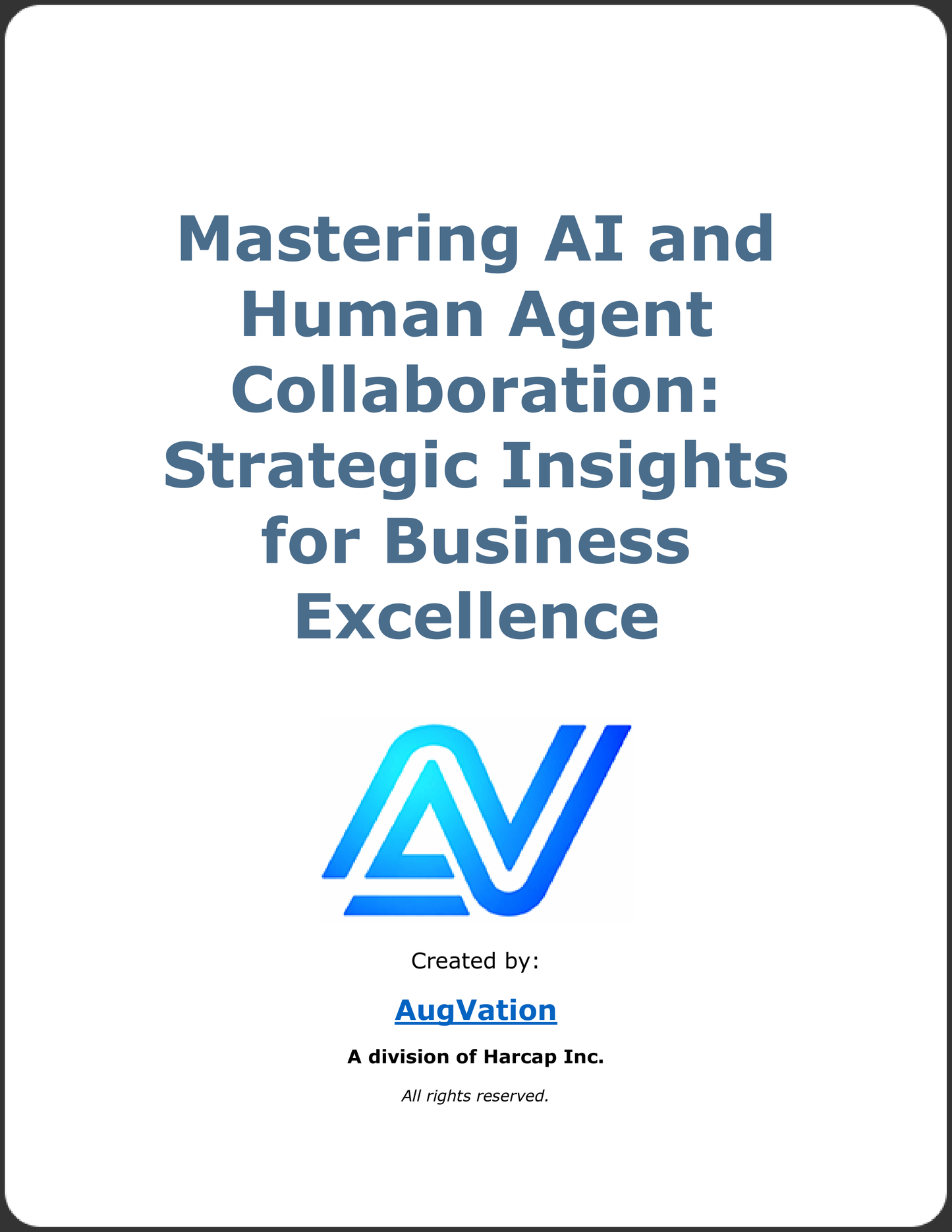 Mastering AI and Human Agent Collaboration: Strategic Insights for Business Excellence
