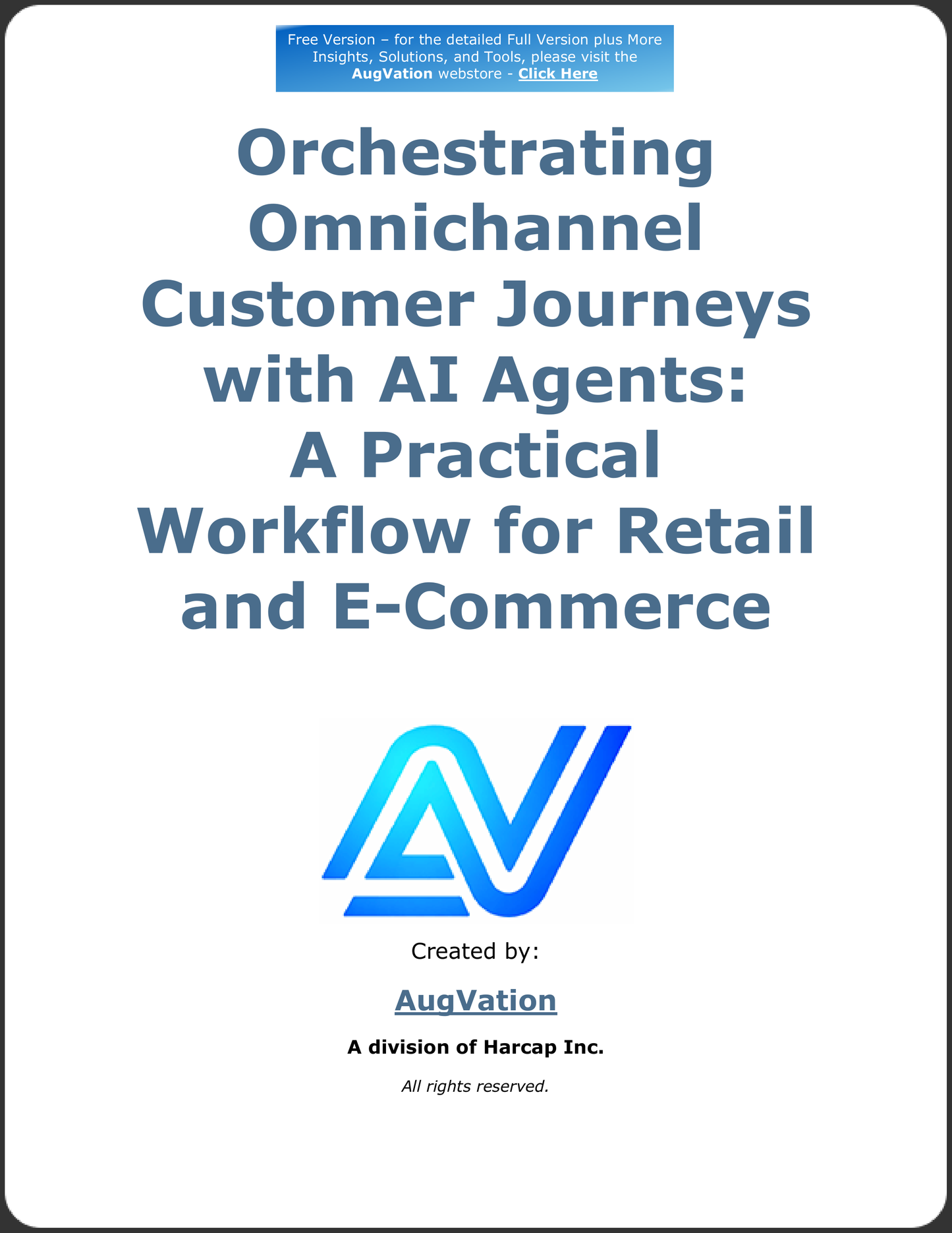 Orchestrating Omnichannel Customer Journeys with AI Agents: A Practical Workflow for Retail and E-Commerce - Free Version