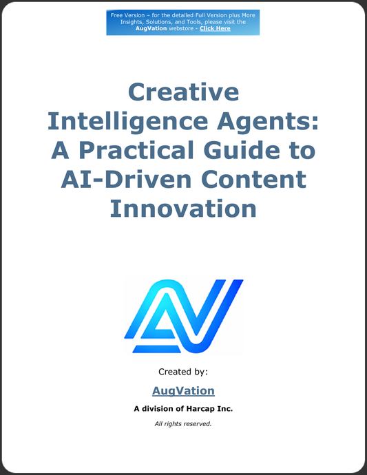 Creative Intelligence Agents: A Practical Guide to AI-Driven Content Innovation - Free Version
