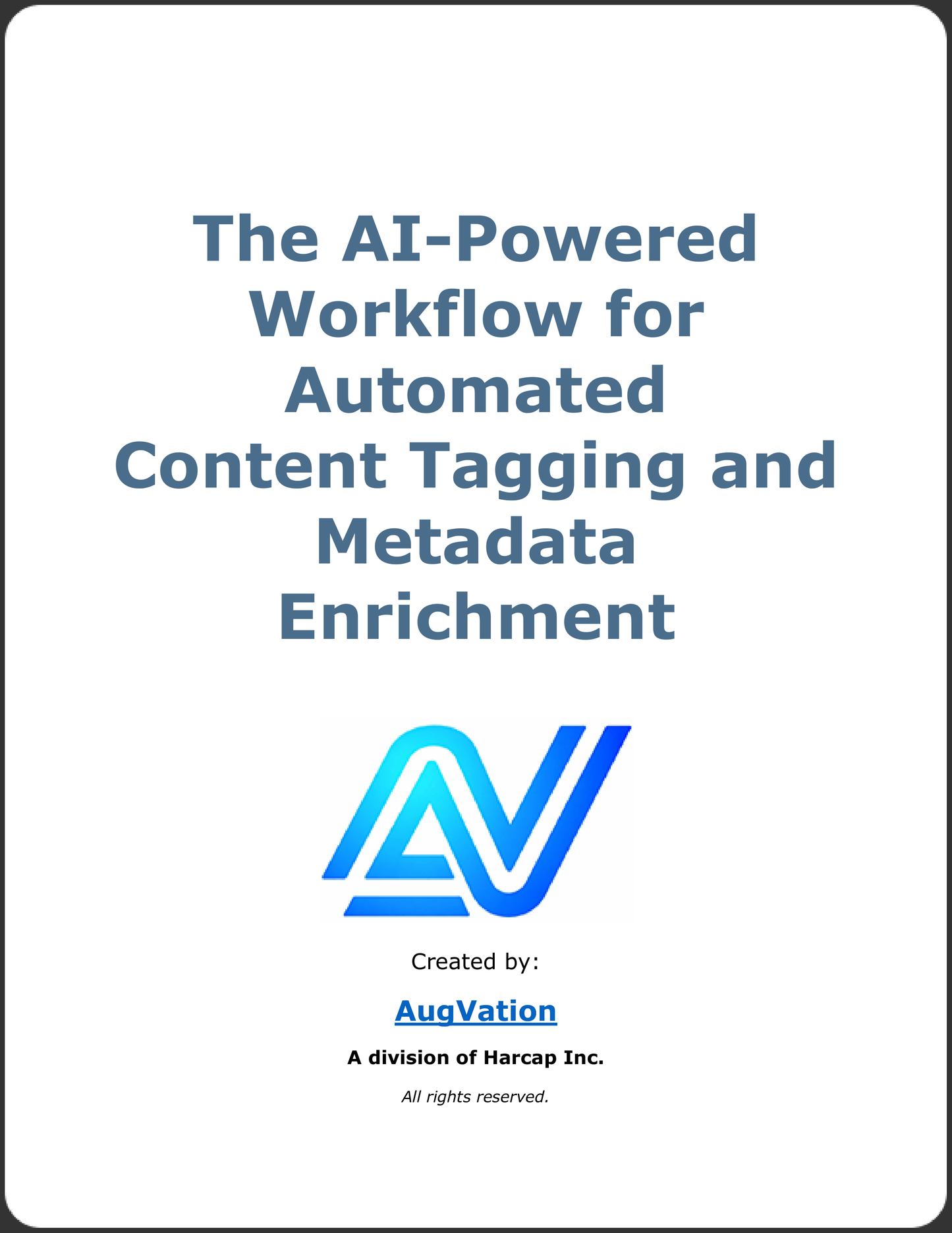 The AI-Powered Workflow for Automated Content Tagging and Metadata Enrichment